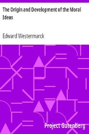 [Gutenberg 52106] • The Origin and Development of the Moral Ideas